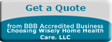 Choosing Wisely Home Health Care, LLC BBB Business Review
